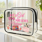 "Just a Girl Who Loves Makeup" clear cosmetic bag.