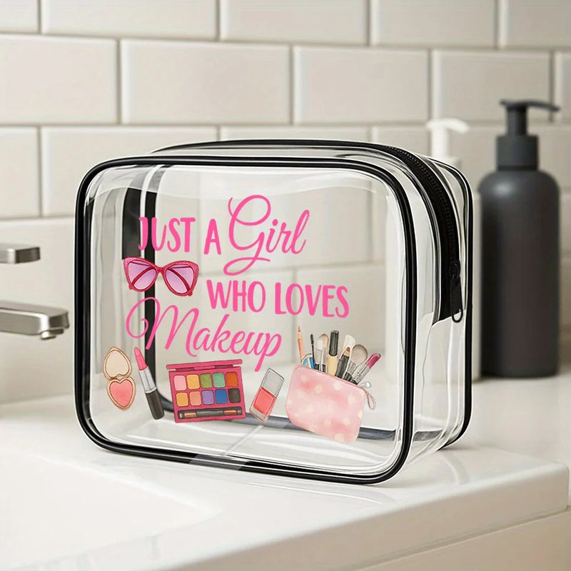 "Just a Girl Who Loves Makeup" clear cosmetic bag.