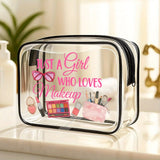 "Just a Girl Who Loves Makeup" clear cosmetic bag.